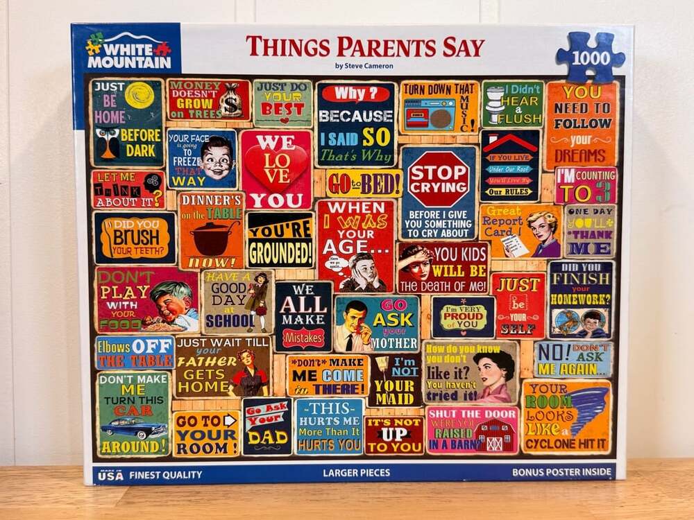 Things Parents Say White Mountain 1000 Piece Puzzle by Steve Cameron